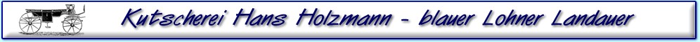 blauer Lohner Landauer Kutsche der Kutscherei Hans Holzmann in M&uuml;nchen Schwabing